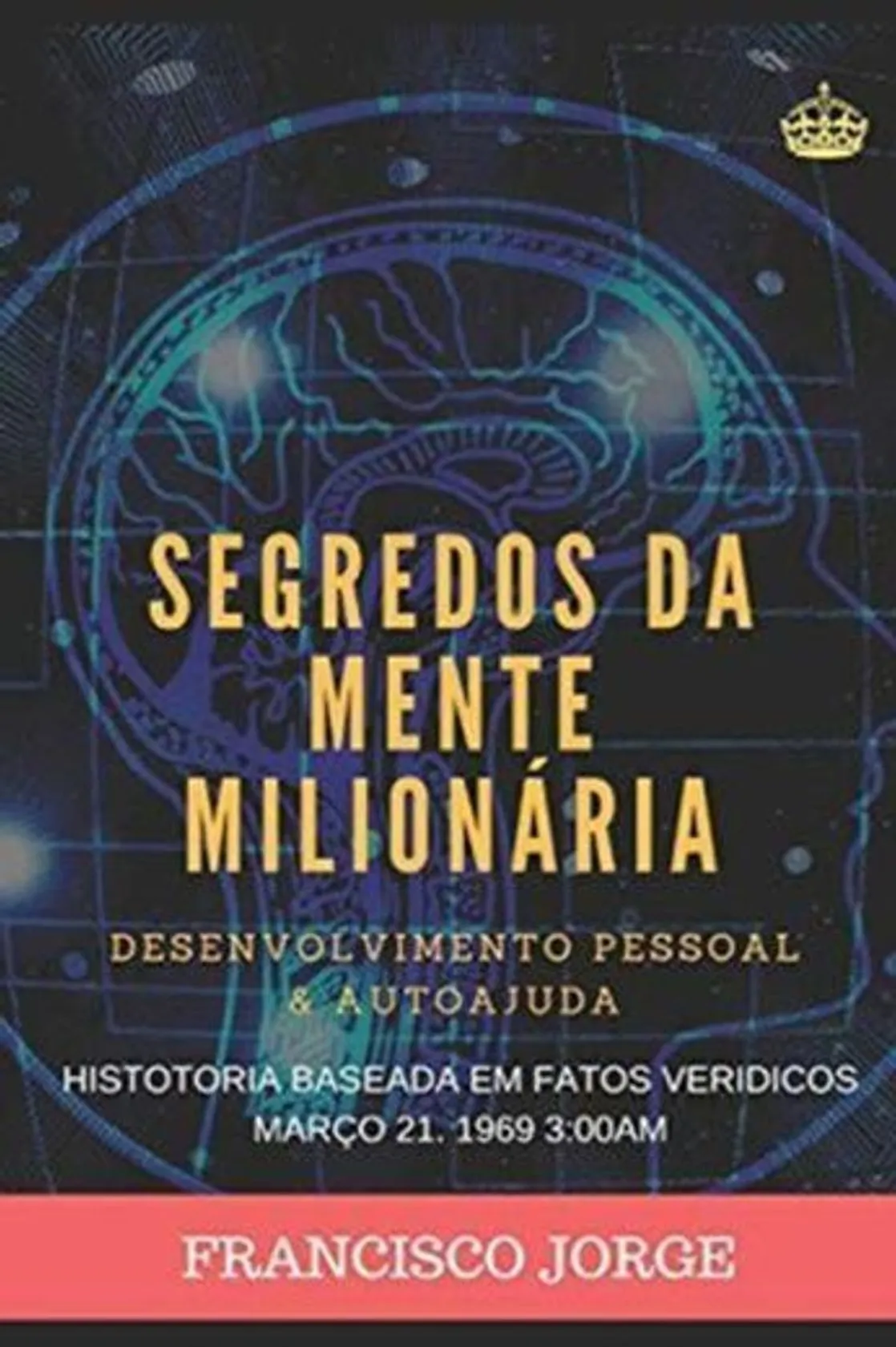 SEGREDOS DA MENTE MILIONÁRIA