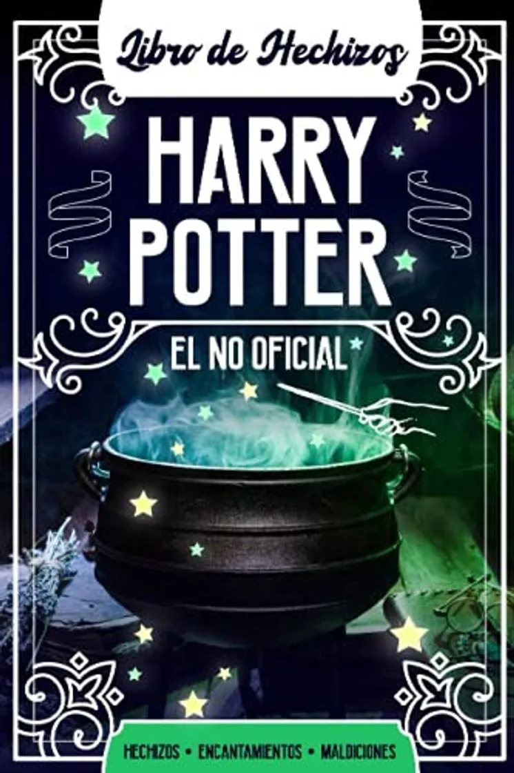 Harry Potter Libro de Hechizos: Hechizos, Encantamientos, Maldiciones