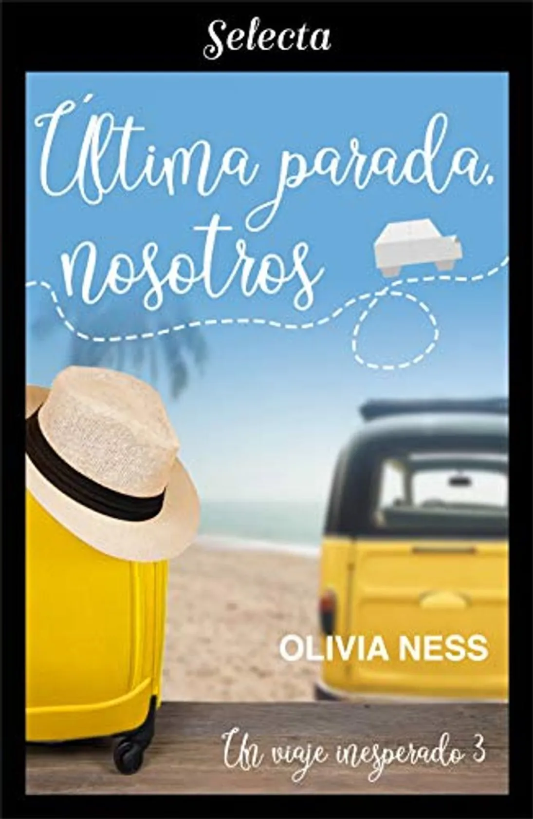 Última parada, nosotros - Olivia Ness