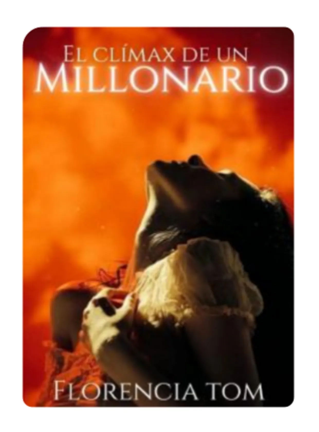 El clímax de un millonario