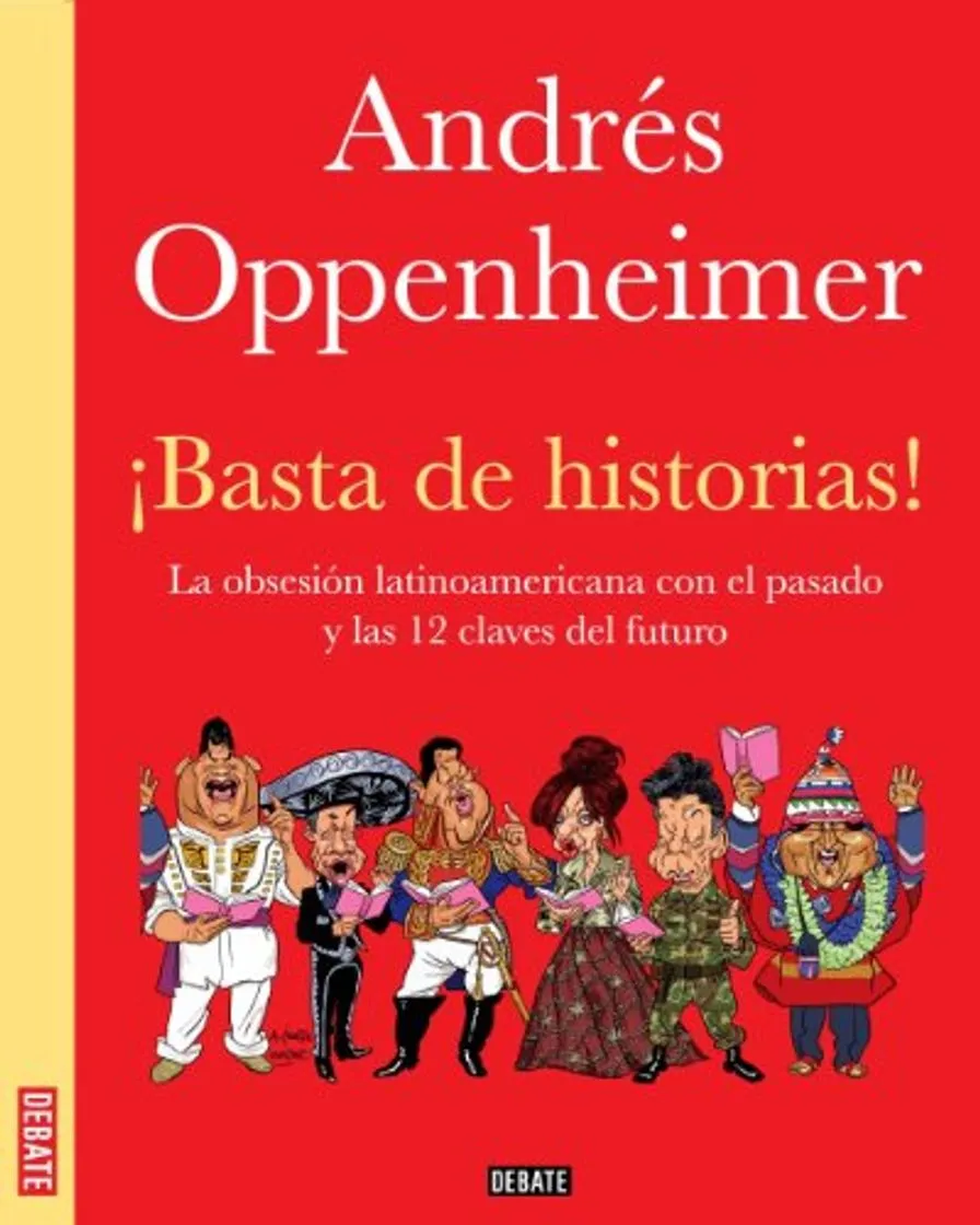 ¡Basta de historias!