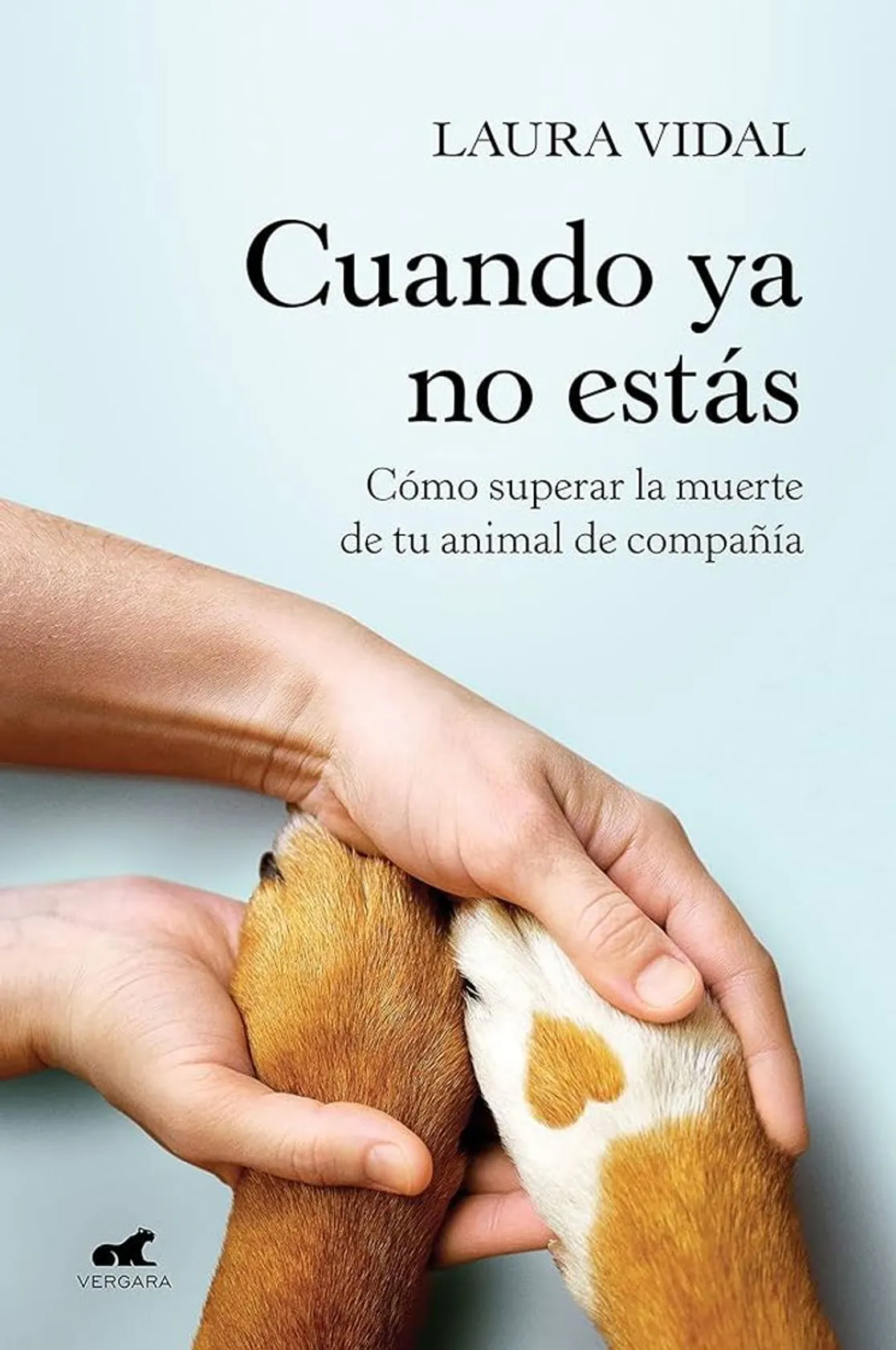 Cuando ya no estás. Laura Vidal.