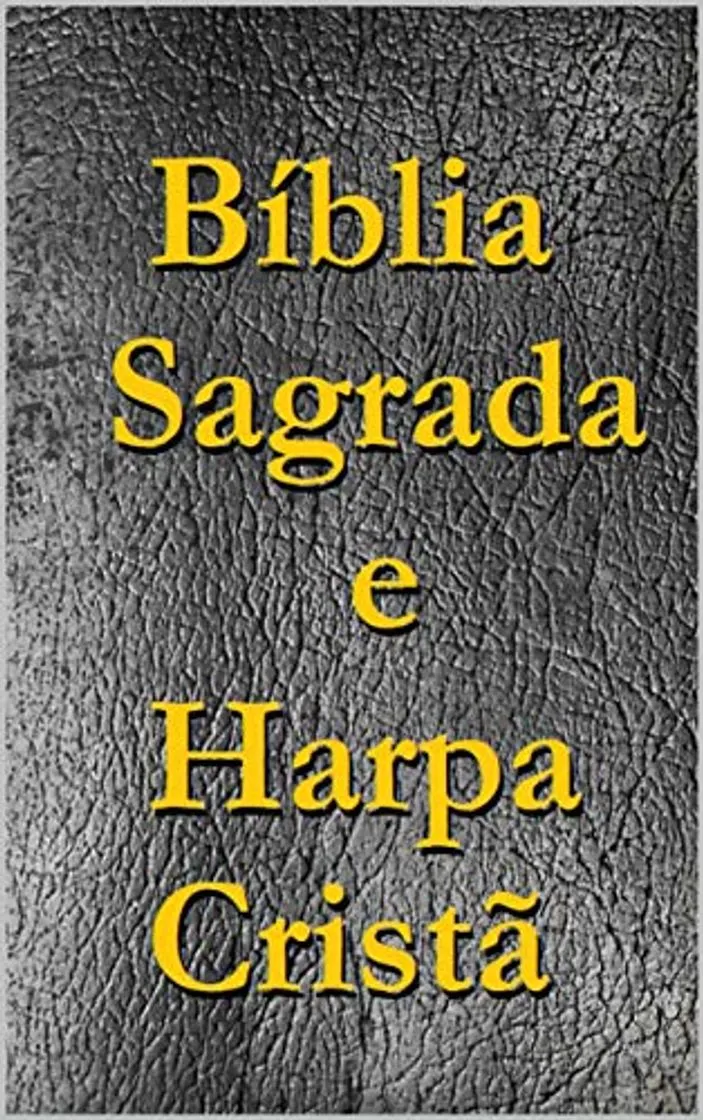 Bíblia Sagrada e Harpa Cristã: Biblia Sagrada Completa e Harpa Cristã com